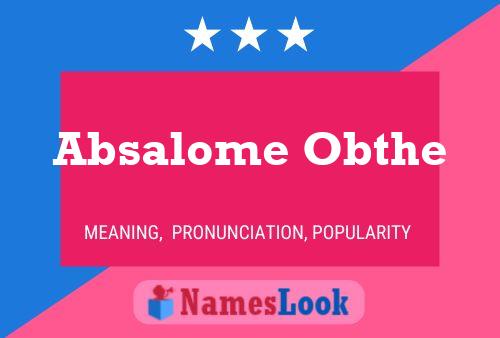 Pôster do nome Absalome Obthe