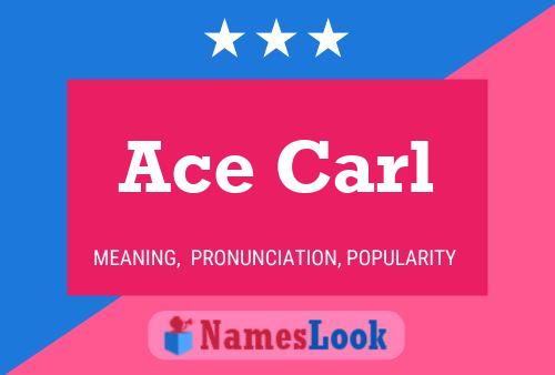 Pôster do nome Ace Carl