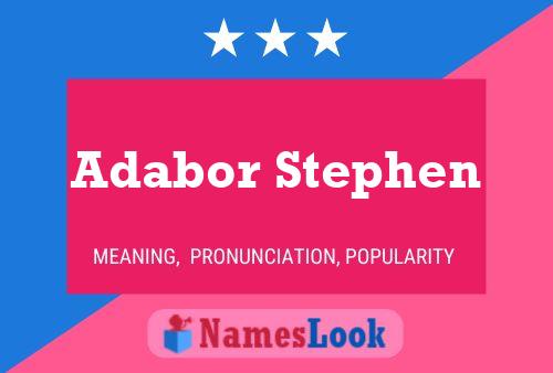 Pôster do nome Adabor Stephen