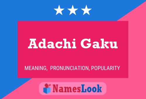 Pôster do nome Adachi Gaku