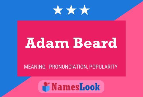 Pôster do nome Adam Beard