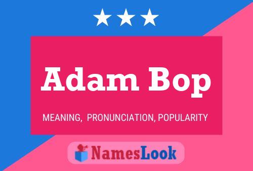 Pôster do nome Adam Bop