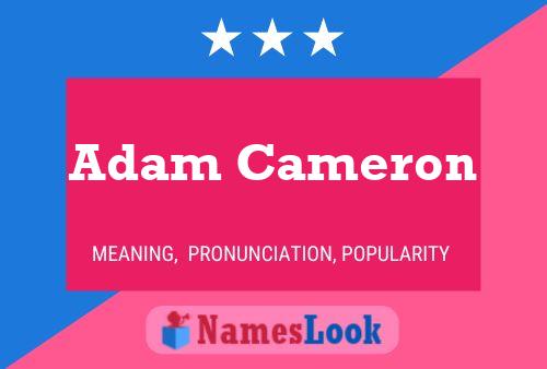 Pôster do nome Adam Cameron