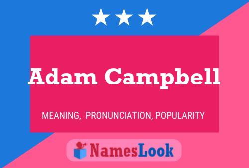 Pôster do nome Adam Campbell