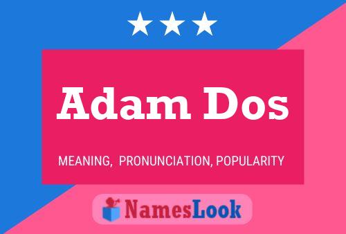 Pôster do nome Adam Dos