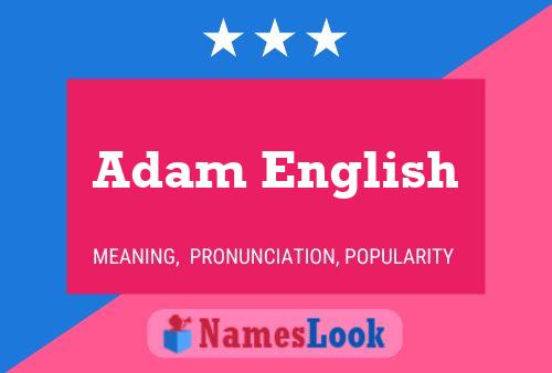 Pôster do nome Adam English