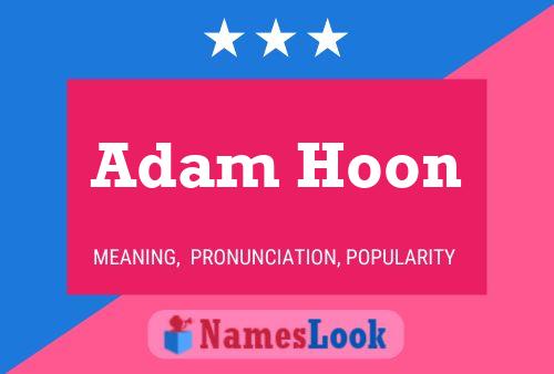 Pôster do nome Adam Hoon