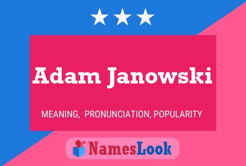 Pôster do nome Adam Janowski