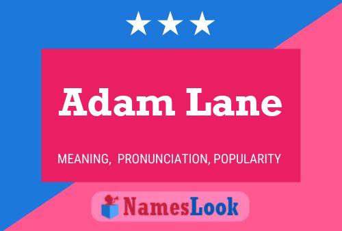 Pôster do nome Adam Lane