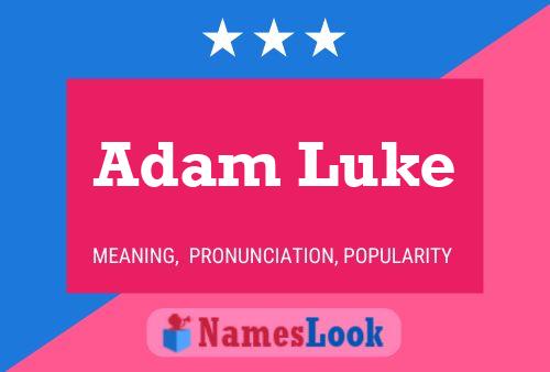 Pôster do nome Adam Luke