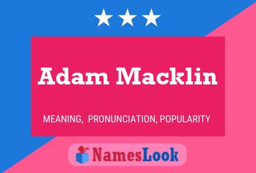 Pôster do nome Adam Macklin