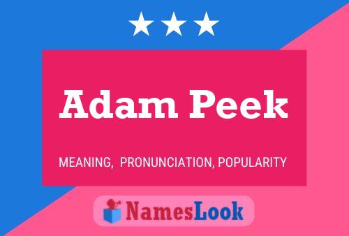 Pôster do nome Adam Peek