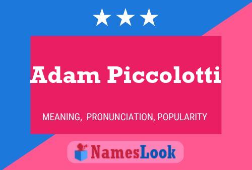 Pôster do nome Adam Piccolotti