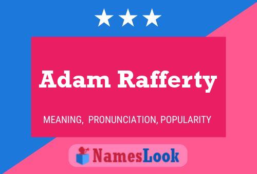 Pôster do nome Adam Rafferty