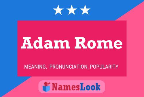 Pôster do nome Adam Rome