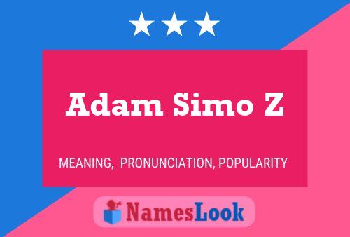 Pôster do nome Adam Simo Z