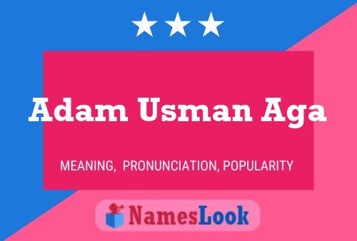 Pôster do nome Adam Usman Aga