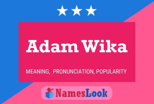 Pôster do nome Adam Wika