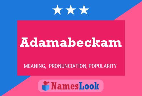 Pôster do nome Adamabeckam