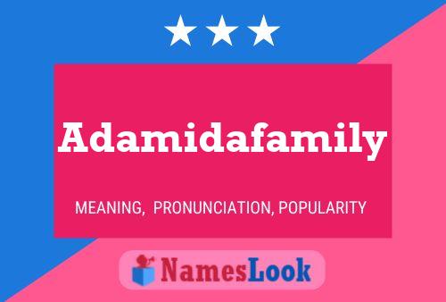 Pôster do nome Adamidafamily