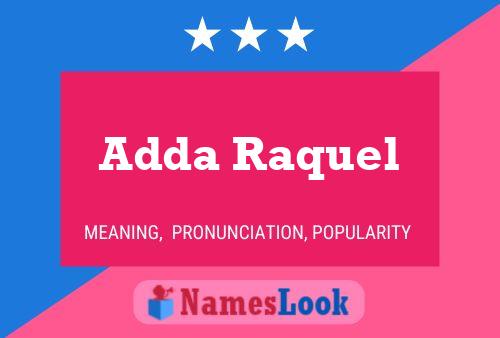 Pôster do nome Adda Raquel