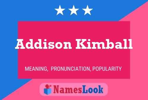 Pôster do nome Addison Kimball