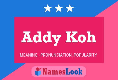 Pôster do nome Addy Koh