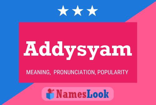 Pôster do nome Addysyam