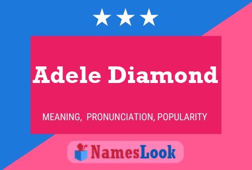 Pôster do nome Adele Diamond