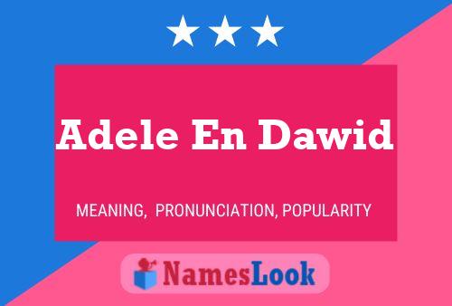 Pôster do nome Adele En Dawid