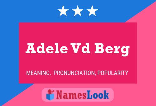 Pôster do nome Adele Vd Berg