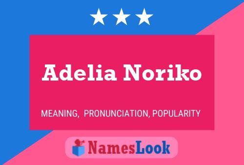 Pôster do nome Adelia Noriko