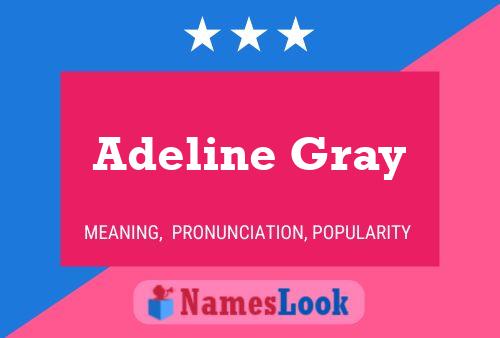 Pôster do nome Adeline Gray