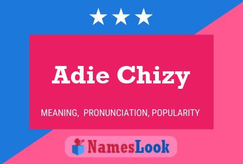 Pôster do nome Adie Chizy