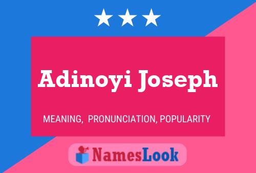 Pôster do nome Adinoyi Joseph