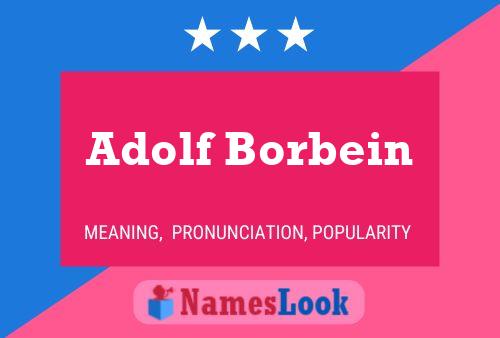 Pôster do nome Adolf Borbein