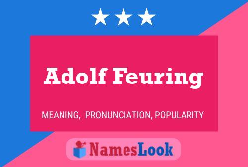 Pôster do nome Adolf Feuring