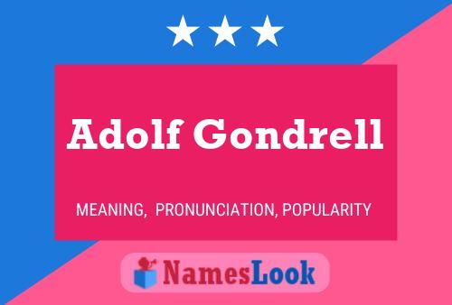 Pôster do nome Adolf Gondrell