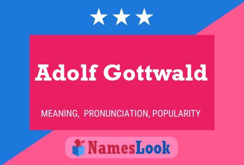 Pôster do nome Adolf Gottwald