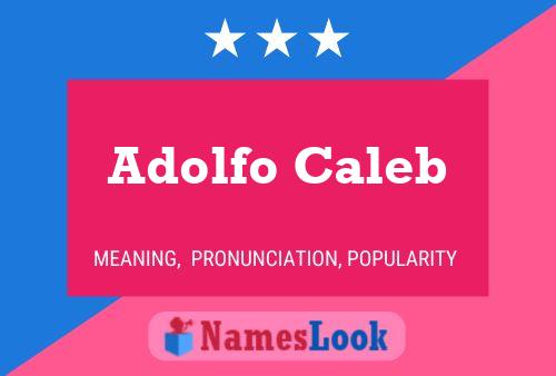 Pôster do nome Adolfo Caleb