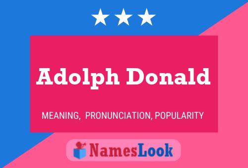 Pôster do nome Adolph Donald