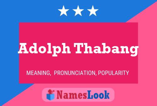 Pôster do nome Adolph Thabang