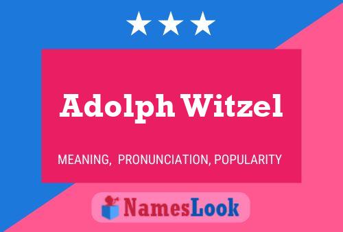 Pôster do nome Adolph Witzel