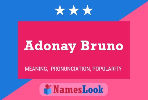 Pôster do nome Adonay Bruno