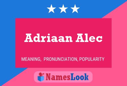 Pôster do nome Adriaan Alec