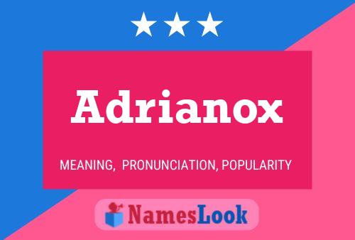 Pôster do nome Adrianox