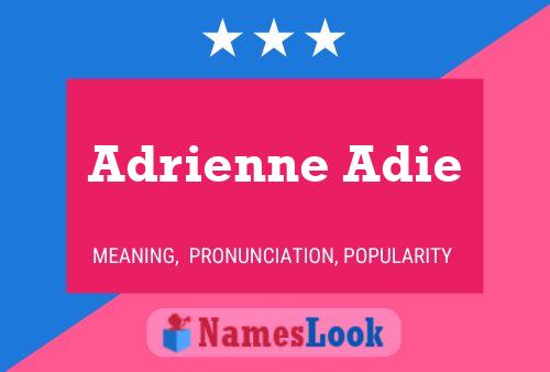 Pôster do nome Adrienne Adie