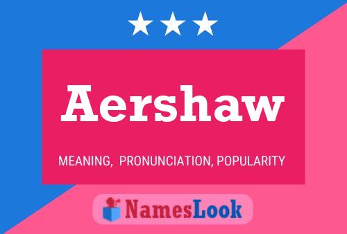 Pôster do nome Aershaw