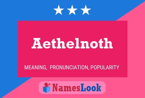 Pôster do nome Aethelnoth