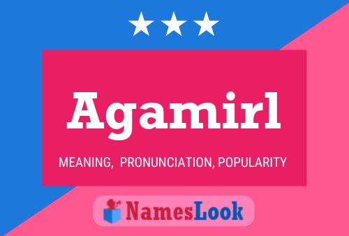 Pôster do nome Agamirl